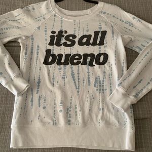 It’s All Bueno Crewneck Sweatshirt